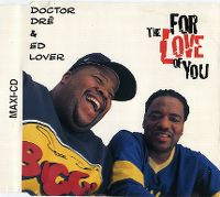 Cover Doctor Dré & Ed Lover - For The Love Of You