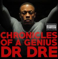 Cover Dr. Dre - Chronicles Of A Genius