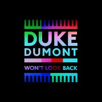 Cover Duke Dumont - Won't Look Back
