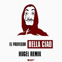 Cover El Profesor - Bella ciao (Hugel Remix)