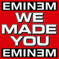 Cover Eminem - We Made You