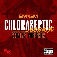 Cover Eminem feat. 2 Chainz & Phresher - Chloraseptic (Remix)