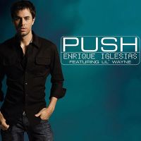 Cover Enrique Iglesias feat. Lil' Wayne - Push