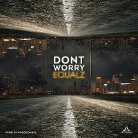 Cover Equalz - Don't Worry