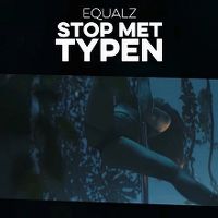 Cover Equalz - Stop met typen