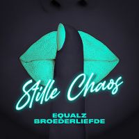 Cover Equalz feat. Broederliefde - Stille chaos