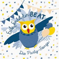 Cover Eule - Eule findet den Beat - Die Party-Songs