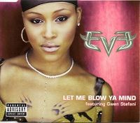 Cover Eve feat. Gwen Stefani - Let Me Blow Ya Mind