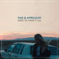 Cover Fais & Afrojack - Used To Have It All