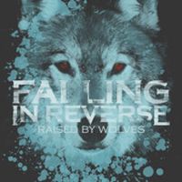 Cover Falling In Reverse - Raised By Wolves