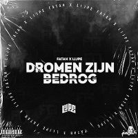 Cover Fatah x Lijpe - Dromen zijn bedrog