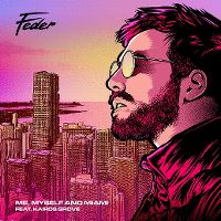 Cover Feder feat. Kairos Grove - Me, Myself And Miami