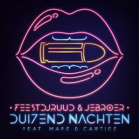 Cover FeestDJRuud & Jebroer feat. Mafe & Cartiez - Duizend nachten
