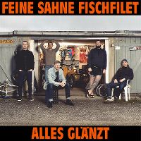 Cover Feine Sahne Fischfilet - Alles glänzt