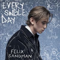 Cover Felix Sandman - Every Single Day