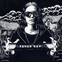 Cover Fever Ray - Fever Ray