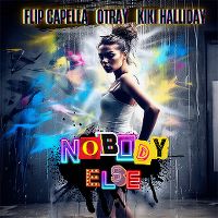 Cover Flip Capella / Otray / Kiki Halliday - Nobody Else