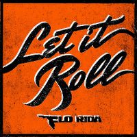 Cover Flo Rida - Let It Roll