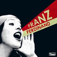 Cover Franz Ferdinand - You Could Have It So Much Better