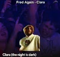 Cover Fred Again.. - Clara (The Night Is Dark)