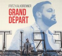 Cover Fritz Kalkbrenner - Grand départ