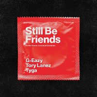 Cover G-Eazy feat. Tory Lanez & Tyga - Still Be Friends