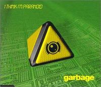 Cover Garbage - I Think I'm Paranoid