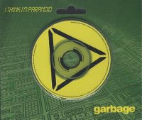 Cover Garbage - I Think I'm Paranoid