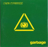 Cover Garbage - I Think I'm Paranoid