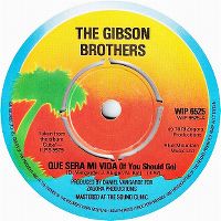 Cover Gibson Brothers - Que sera mi vida (If You Should Go)