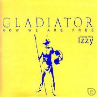 Cover Gladiator feat. Izzy - Now We Are Free
