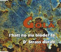 Cover Gölä - I hätt no viu blöder ta