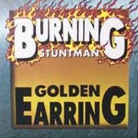 Cover Golden Earring - Burning Stuntman