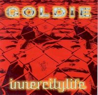 Cover Goldie - Inner City Life