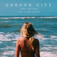 Cover Gorgon City feat. Laura Welsh - Here For You