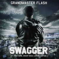 Cover Grandmaster Flash feat. Red Cafe, Snoop Dogg & Lynn Carter - Swagger