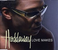 Cover Haddaway - Love Makes