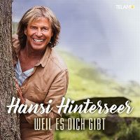 Cover Hansi Hinterseer - Weil es dich gibt