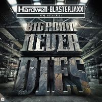 Cover Hardwell & BlasterJaxx feat. Mitch Crown - Bigroom Never Dies