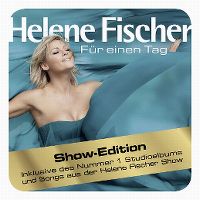 Cover Helene Fischer - Für einen Tag