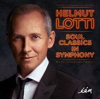 Cover Helmut Lotti with the Golden Symphonic Orchestra - Soul Classics In Symphony