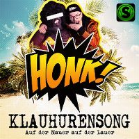 Cover Honk! - Klauhurensong - Auf der Mauer auf der Lauer