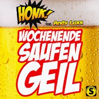 Cover Honk! feat. Andy Luxx - Wochenende Saufen geil