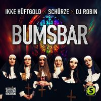 Cover Ikke Hüftgold x Schürze x DJ Robin - Bumsbar