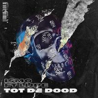 Cover Ismo feat. Lijpe - Tot de dood
