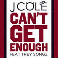 Cover J. Cole feat. Trey Songz - Can't Get Enough