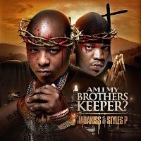 Cover Jadakiss & Styles P - Am I My Brothers Keeper?