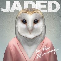 Cover Jaded - In The Morning