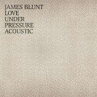 Cover James Blunt - Love Under Pressure