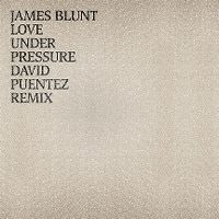 Cover James Blunt - Love Under Pressure